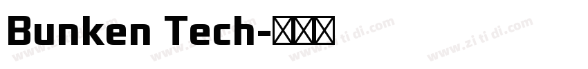 Bunken Tech字体转换 Bunken Tech字体转换